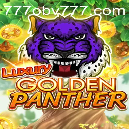 Exploring the LUXURYGOLDENPANTHER: A New Era of Gaming with OBV777